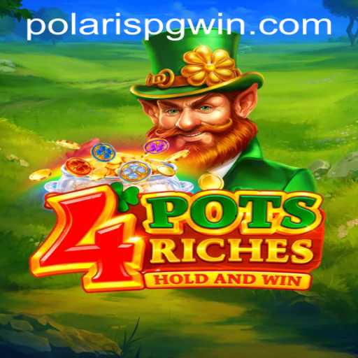 Exploring the Exciting World of 4potsriches: A Game for All Enthusiasts