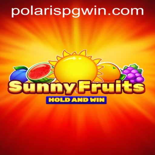 SunnyFruits: An Exciting New Adventure Awaits with Polarispg PH Login